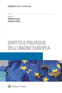 Diritto e politiche dell’Unione Europea - Raffaele Torino, Claudio Di Maio - Libro CEDAM 2020 | Libraccio.it