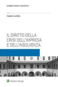 Il diritto della crisi d'impresa e dell'insolvenza - Claudio Cecchella - Libro CEDAM 2020 | Libraccio.it