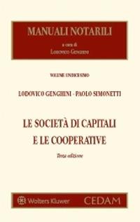 Le società di capitali e le cooperative - Lodovico Genghini, Paolo Simonetti - Libro CEDAM 2022, Manuali notarili | Libraccio.it