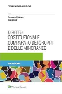 Diritto costituzionale comparato dei gruppi e delle minoranze - Francesco Palermo, Jens Woelk - Libro CEDAM 2021 | Libraccio.it
