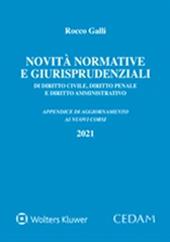 Novità normative e giurisprudenziali di diritto civile, diritto penale e diritto amministrativo