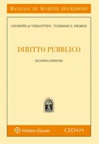 Diritto pubblico - Giuseppe De Vergottini, Eduardo Frosini - Libro CEDAM 2021 | Libraccio.it