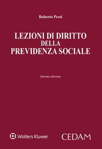 Lezioni di diritto della previdenza sociale - Roberto Pessi - Libro CEDAM 2022 | Libraccio.it