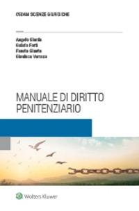 Manuale di diritto penitenziario - Angelo Giarda, Gabrio Forti, Fausto Giunta - Libro CEDAM 2021 | Libraccio.it