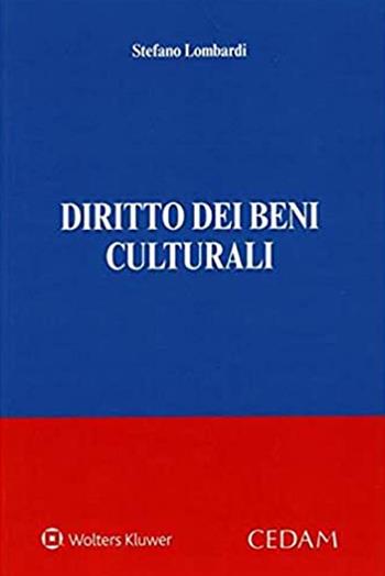 Diritto dei beni culturali - Stefano Lombardi - Libro CEDAM 2021 | Libraccio.it