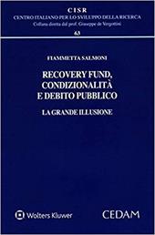 Recovery fund, condizionalità e debito pubblico