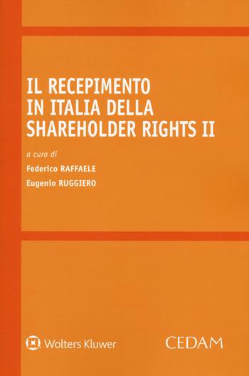 Il recepimento in Italia della Shareholder Rights II - Ruggiero - Libro CEDAM 2021 | Libraccio.it