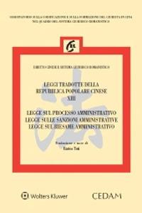 Legge sul processo amministrativo-Legge sulle sanzioni amministrative-Legge sul riesame amministrativo - Enrico Toti - Libro CEDAM 2021, Osservatorio sulla codificazione e sulla formazione del giurista in Cina nel quadro del sistema giu | Libraccio.it