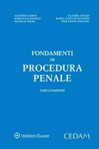 Fondamenti di procedura penale - Alberto Camon, Claudia Cesari, Marcello Daniele - Libro CEDAM 2021 | Libraccio.it