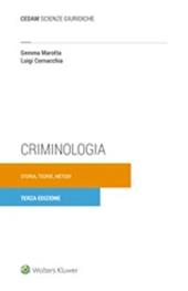 Criminologia. Storia, teorie, metodi