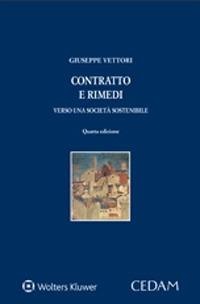 Contratto e rimedi. Verso una società sostenibile - Giuseppe Vettori - Libro CEDAM 2021, Persona e mercato | Libraccio.it