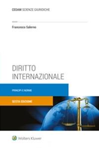 Diritto internazionale. Principi e norme - Francesco Salerno - Libro CEDAM 2021 | Libraccio.it