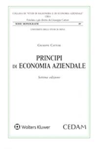 Principi di economia aziendale. L'azienda universale. L'idea forza, la morfologia e la fisiologia - Giuseppe Catturi - Libro CEDAM 2021, Studi di ragioneria e ec. aziend. Monografie | Libraccio.it