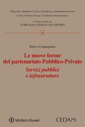 Le nuove forme del partenariato pubblico-privato. Servizi pubblici e infrastrutture