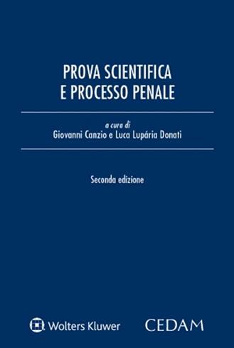 Prova scientifica e processo penale - Luca Donati Luparia - Libro CEDAM 2022 | Libraccio.it