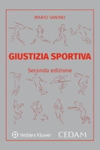 Giustizia sportiva - Mario Sanino - Libro CEDAM 2022 | Libraccio.it