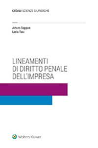 Lineamenti di diritto penale dell'impresa - Arturo Toppan, Loris Tosi - Libro CEDAM 2022 | Libraccio.it