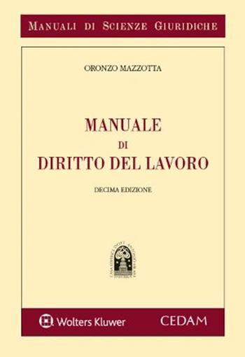 Manuale di diritto del lavoro - Oronzo Mazzotta - Libro CEDAM 2022 | Libraccio.it