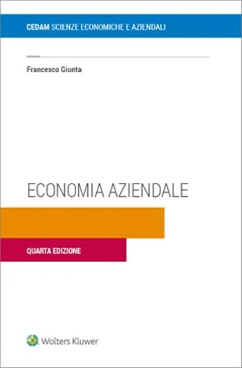 Economia aziendale - Francesco Giunta - Libro CEDAM 2022 | Libraccio.it
