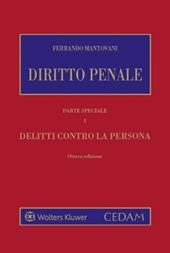 Diritto penale. Parte speciale. Vol. 1: Delitti contro la persona