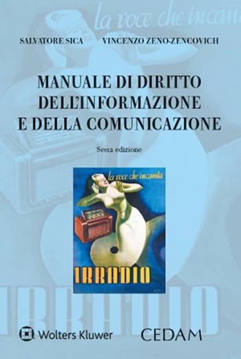 Manuale di diritto dell'informazione e della comunicazione - Salvatore Sica, Vincenzo Zeno Zencovich - Libro CEDAM 2022 | Libraccio.it