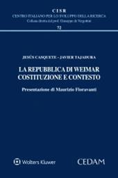 La repubblica di Weimar. Costituzione e contesto