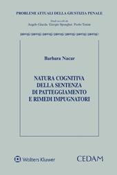 Natura cognitiva della sentenza di patteggiamento e rimedi impugnatori