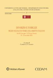 Divorzio e famiglie mezzo secolo di storia del diritto italiano. Atti del Convegno-Ca' Foscari Venezia- 11-13 novembre 2021