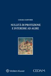 Nullità di protezione e interesse ad agire