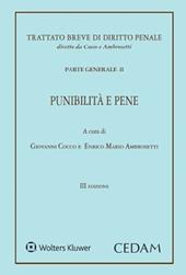 Trattato breve di diritto penale. Parte generale. Vol. 2: Punibilità e pene.