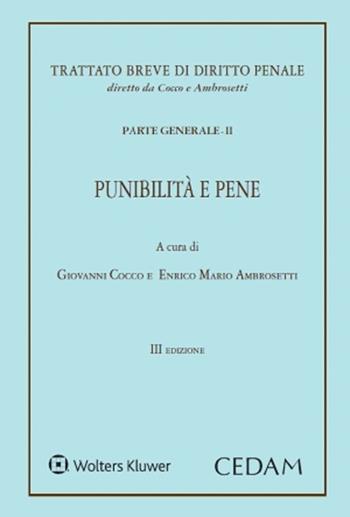 Trattato breve di diritto penale. Parte generale. Vol. 2: Punibilità e pene  - Libro CEDAM 2022 | Libraccio.it