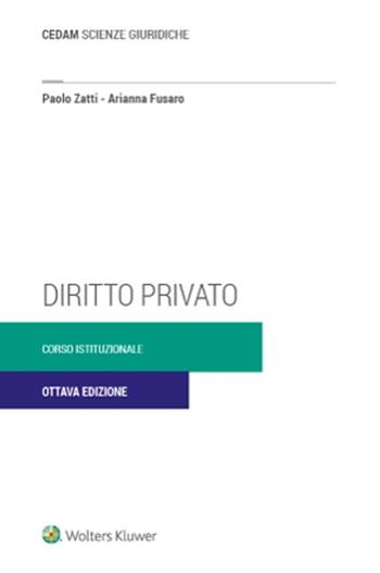 Diritto privato. Corso istituzionale - Arianna Fusaro, Paolo Zatti - Libro CEDAM 2023 | Libraccio.it