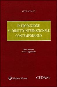 Introduzione al diritto internazionale contemporaneo - Attila Tanzi - Libro CEDAM 2022 | Libraccio.it
