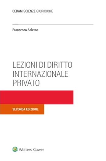 Lezioni di diritto internazionale privato - Francesco Salerno - Libro CEDAM 2022 | Libraccio.it