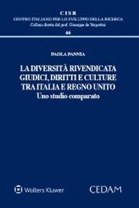 La diversità rivendicata. Giudici, diritti e culture tra Italia e Regno Unito - Paola Pannia - Libro CEDAM 2021 | Libraccio.it