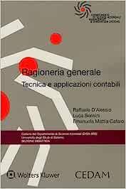 Ragioneria generale. Tecnica e applicazioni contabili - Mattia Emanuela Cafaro, Raffaele D'Alessio, Luca Sensini - Libro CEDAM 2023 | Libraccio.it