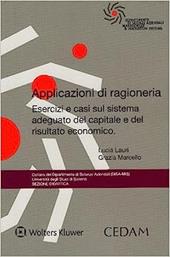 Applicazioni di ragioneria. Esercizi e casi sul sistema adeguato del capitale e del risultato economico