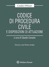 Codice di procedura civile e disposizioni di attuazione. Testo pre e post riforma Cartabia