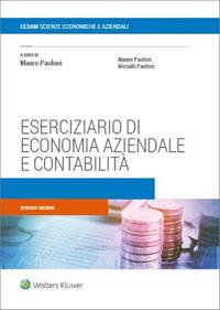 Eserciziario di economia aziendale e contabilità  - Libro CEDAM 2023 | Libraccio.it