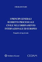 Principi generali di diritto processuale civile nell'ordinamento internazionale ed europeo