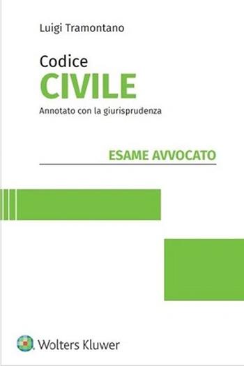 Esame avvocato. Codice civile annotato con la giurisprudenza - Luigi Tramontano - Libro CEDAM 2023 | Libraccio.it