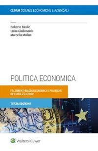 Politica economica. Fallimenti macroeconomici e politiche di stabilizzazione - Roberto Basile, Luisa Giallonardo, Marcella Mulino - Libro CEDAM 2023 | Libraccio.it