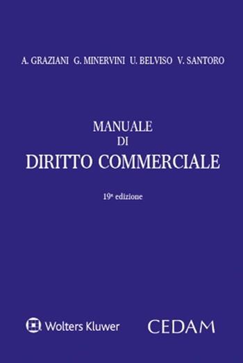 Manuale di diritto commerciale - Augusto Graziani, Gustavo Minervini, Umberto Belviso - Libro CEDAM 2023 | Libraccio.it