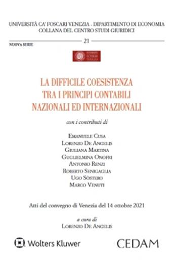 La difficile coesistenza tra i principi contabili nazionali ed internazionali - Giuliana Martina - Libro CEDAM 2023 | Libraccio.it