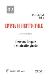 Persona fragile e contratto giusto - Antonio Sartor - Libro CEDAM 2023 | Libraccio.it