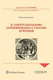 Il costituzionalismo contemporaneo e l'incubo di Weimar