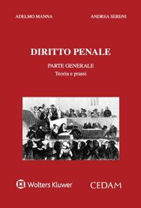Diritto penale. Parte generale - Adelmo Manna, Andrea Sereni - Libro CEDAM 2024 | Libraccio.it
