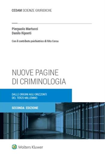 Nuove pagine di criminologia. Dalle origini agli orizzonti del terzo millennio - Pierpaolo Martucci, Danilo Riponti - Libro CEDAM 2024, Scienze giuridiche | Libraccio.it