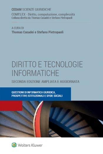 Diritto e tecnologie informatiche. Questioni di informatica giuridica, prospettive istituzionali e sfide sociali  - Libro CEDAM 2024 | Libraccio.it