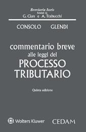 Commentario breve alle leggi del processo tributario